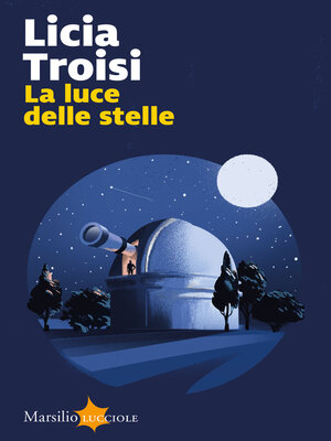 cover image of La luce delle stelle